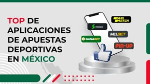 mejores aplicaciones de apuestas deportivas en México para 2023