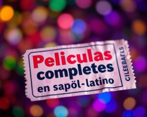 peliculas completas en espanol latino gratis